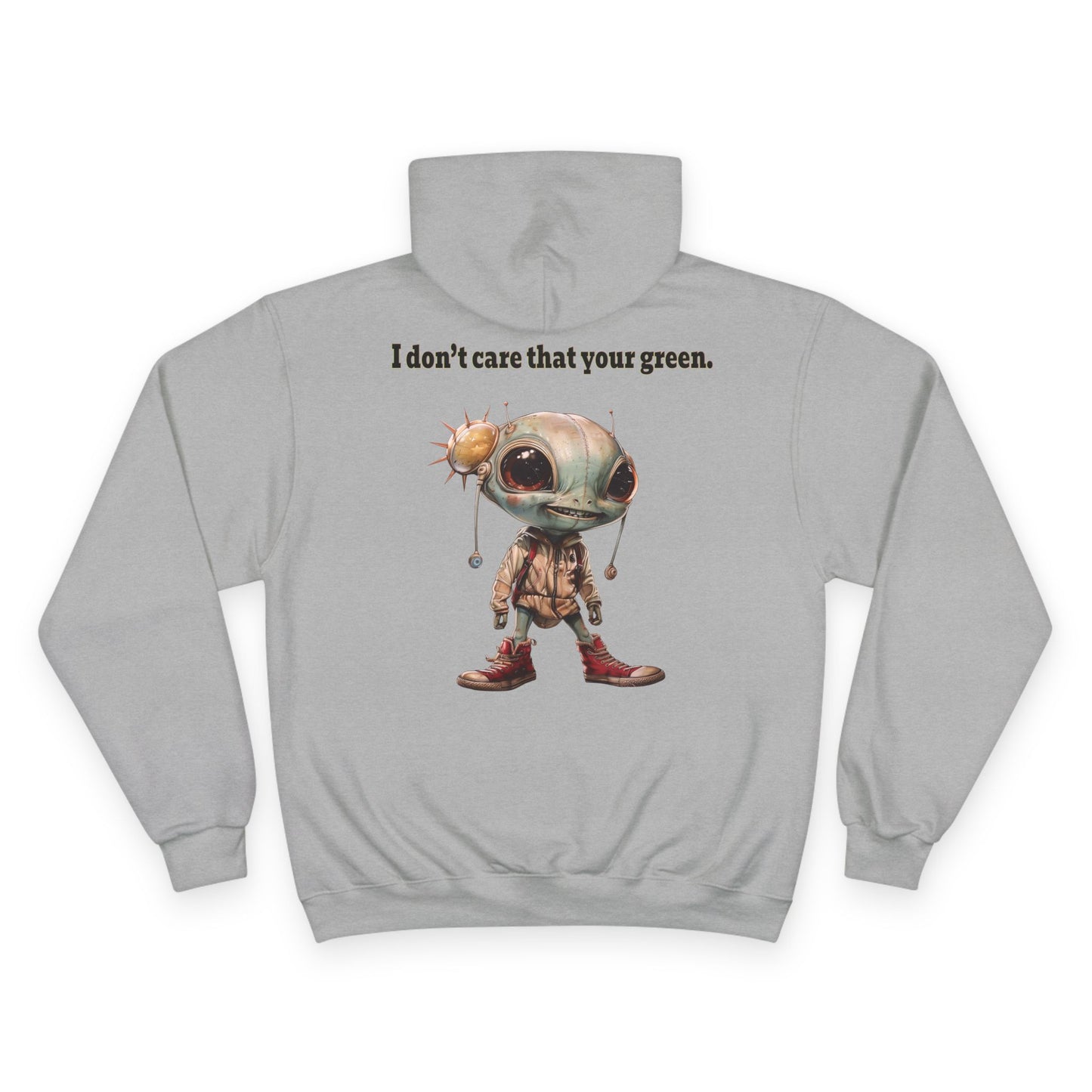 I don't care that your grey - Champion Hoodie