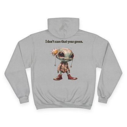 I don't care that your grey - Champion Hoodie