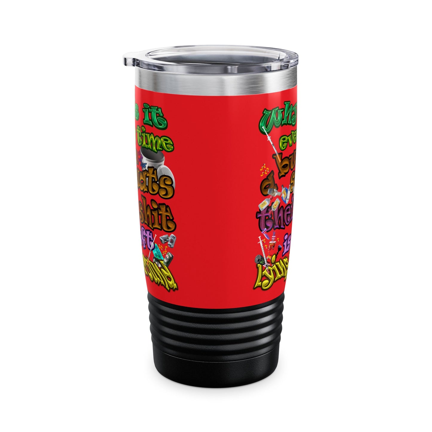 the bum's shit - Ringneck Tumbler, 20oz (red)