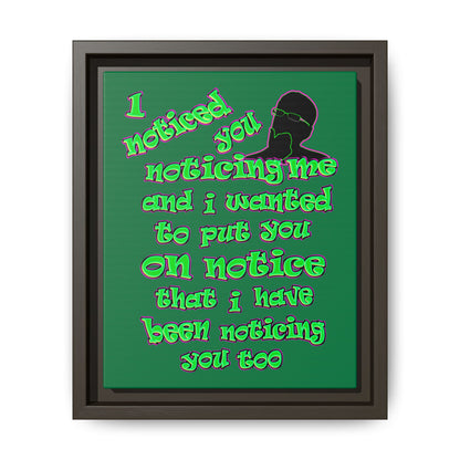 noticed you noticing - framed canvas art (dark green)