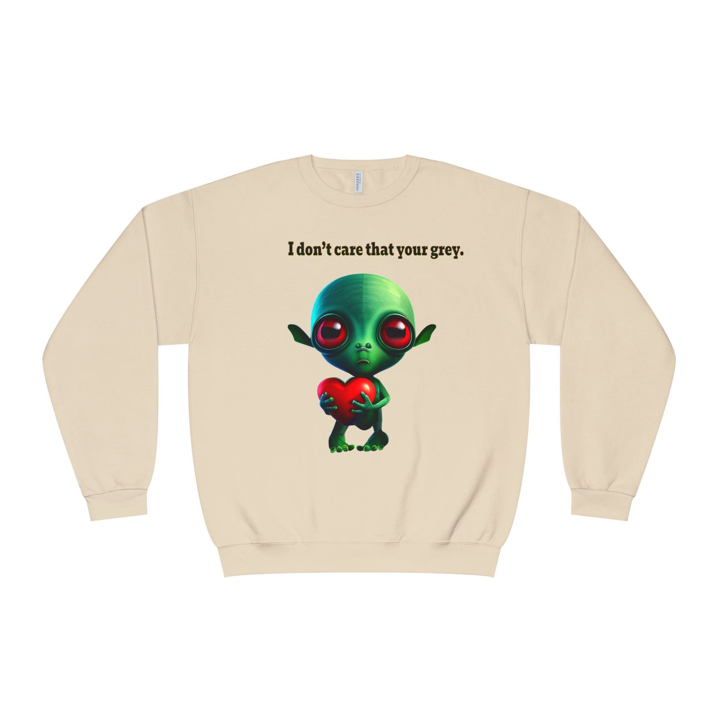 I don't care that your grey - Unisex NuBlend® Crewneck Sweatshirt
