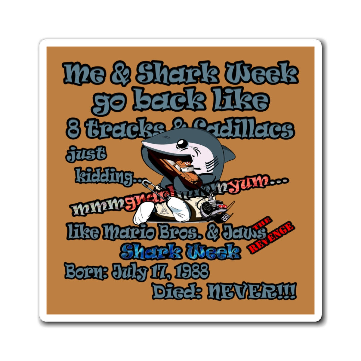 shark week - Magnets - (light brown)