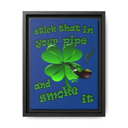 stick that in your pipe and smoke it - framed canvas art (dark blue)