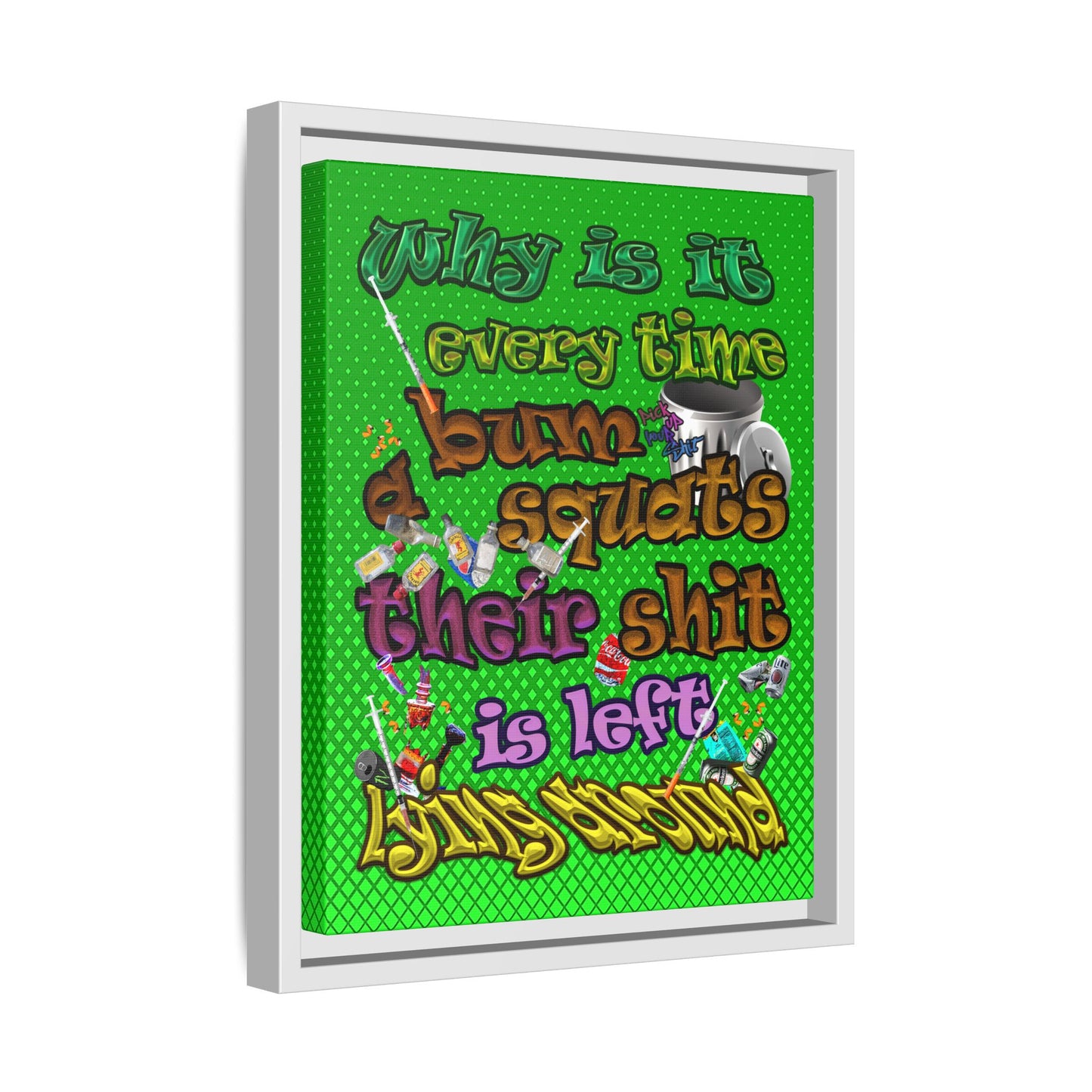 the bum's shit - framed canvas art (logo green)