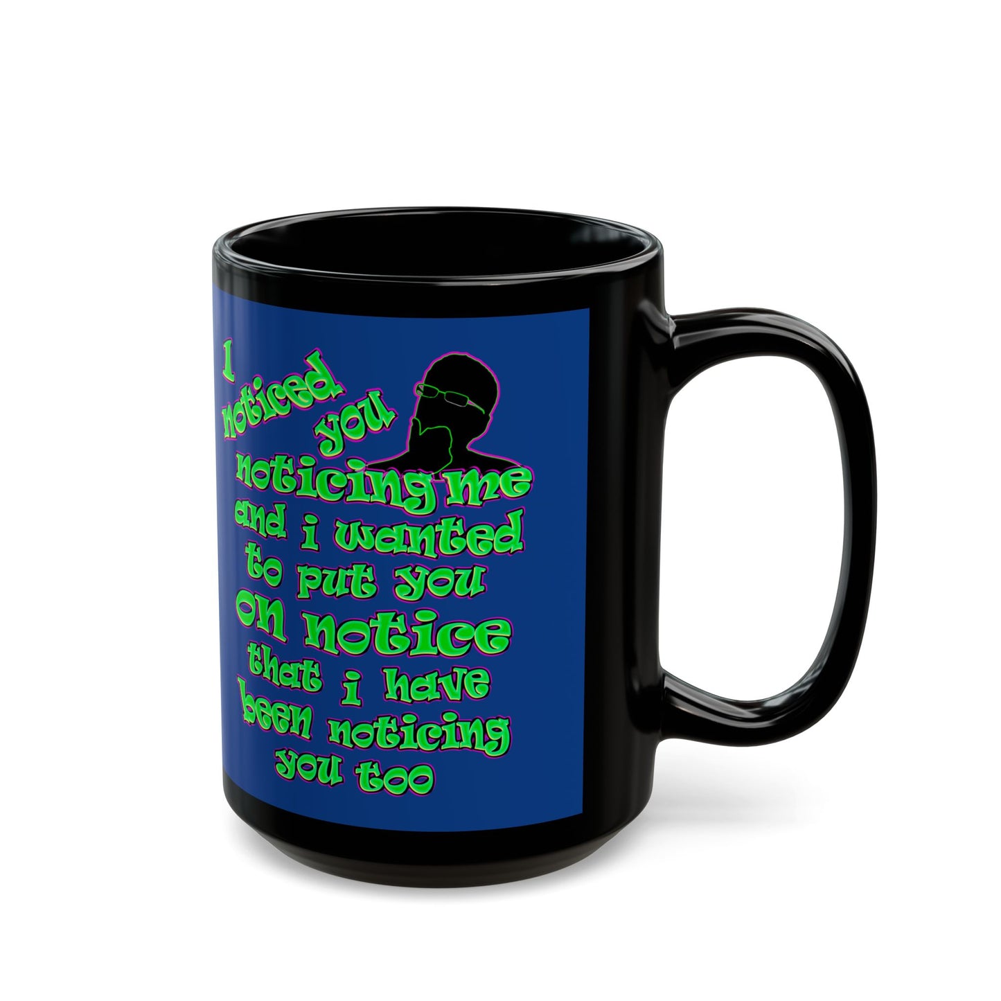 noticed you noticing - Black Mug (dark blue)