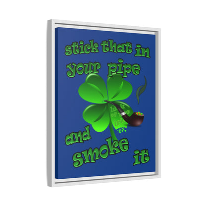 stick that in your pipe and smoke it - framed canvas art (dark blue)