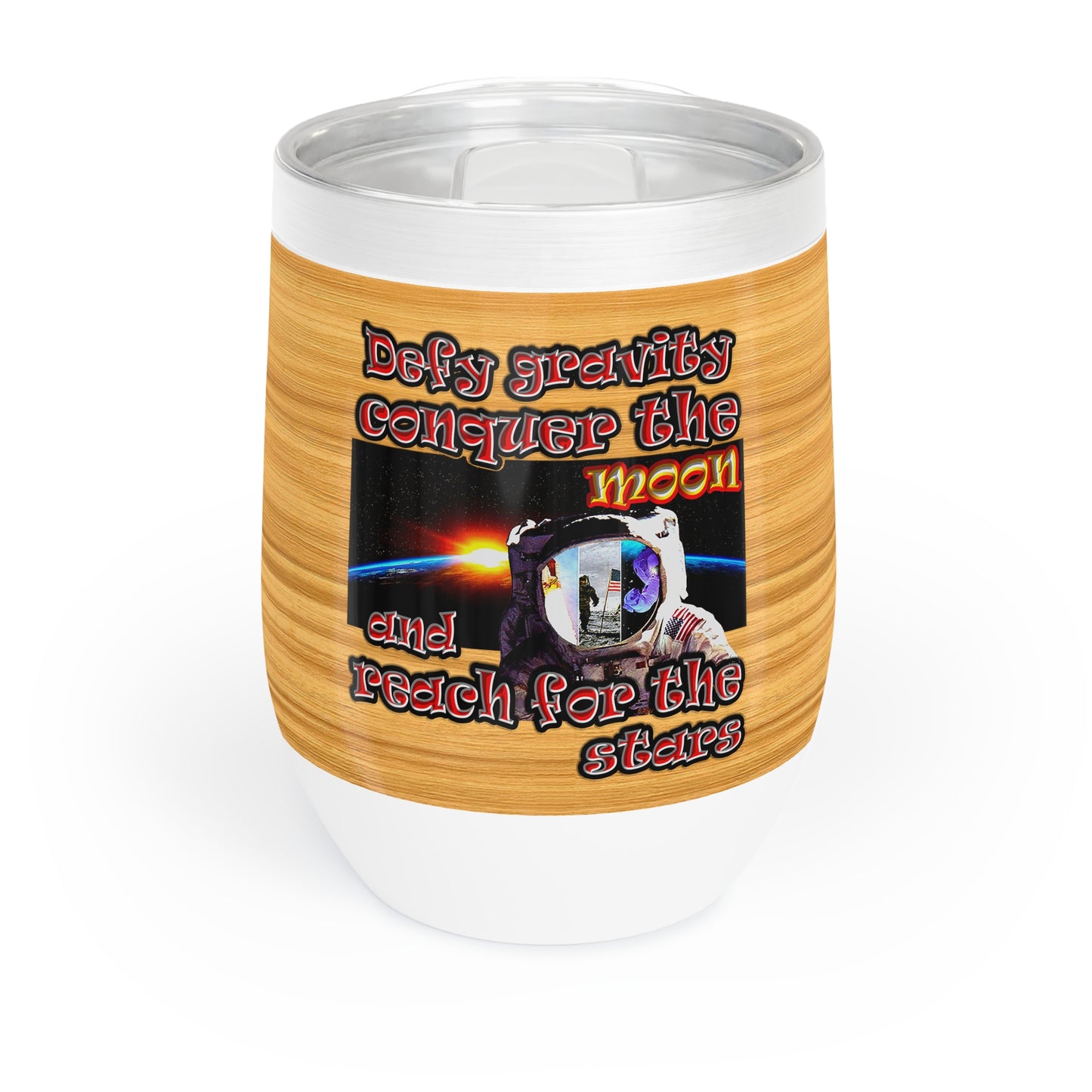 defy conquer reach - Chill Wine Tumbler (butterscotch wood finish)