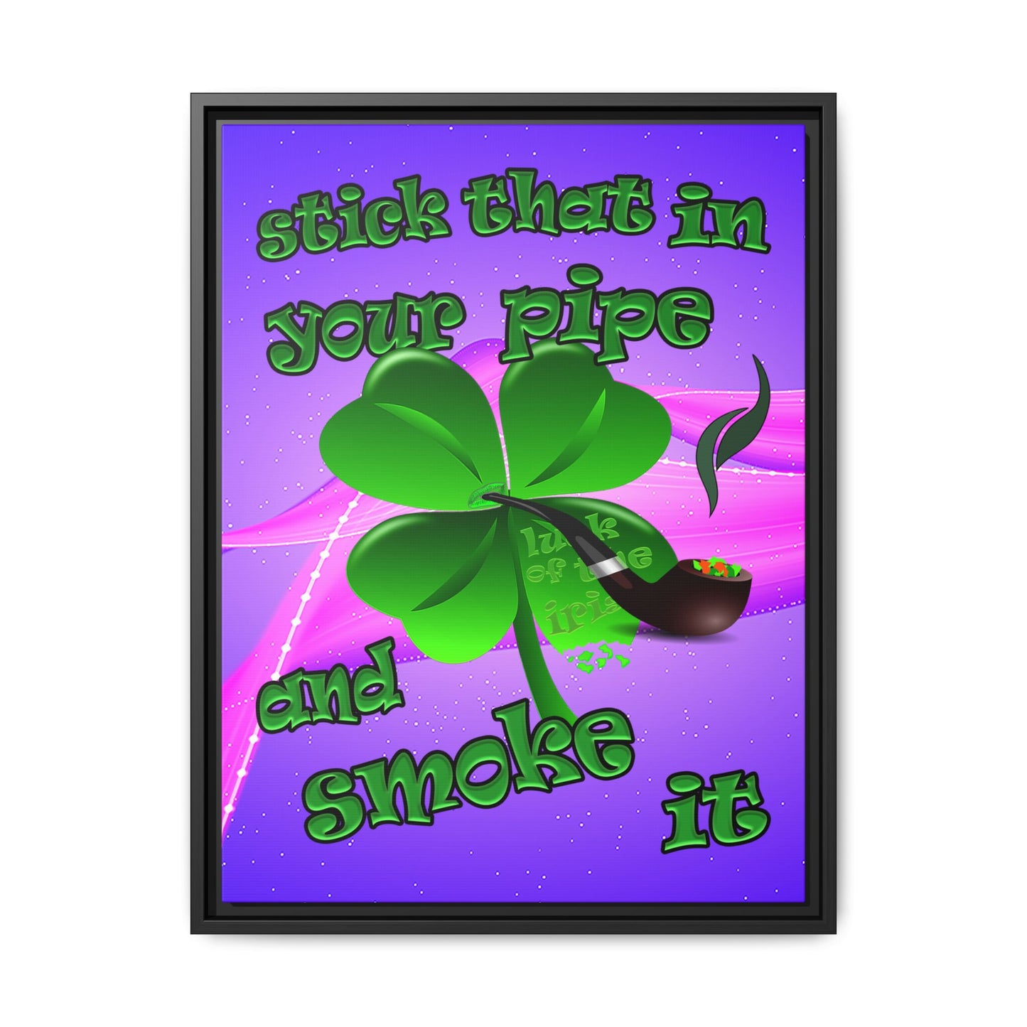 stick that in your pipe and smoke it - framed canvas art (purple-pink wave)