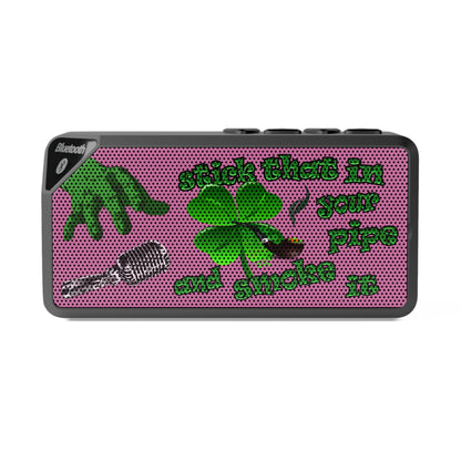 stick that in your pipe and smoke it - Jabba Bluetooth Speaker (pink)