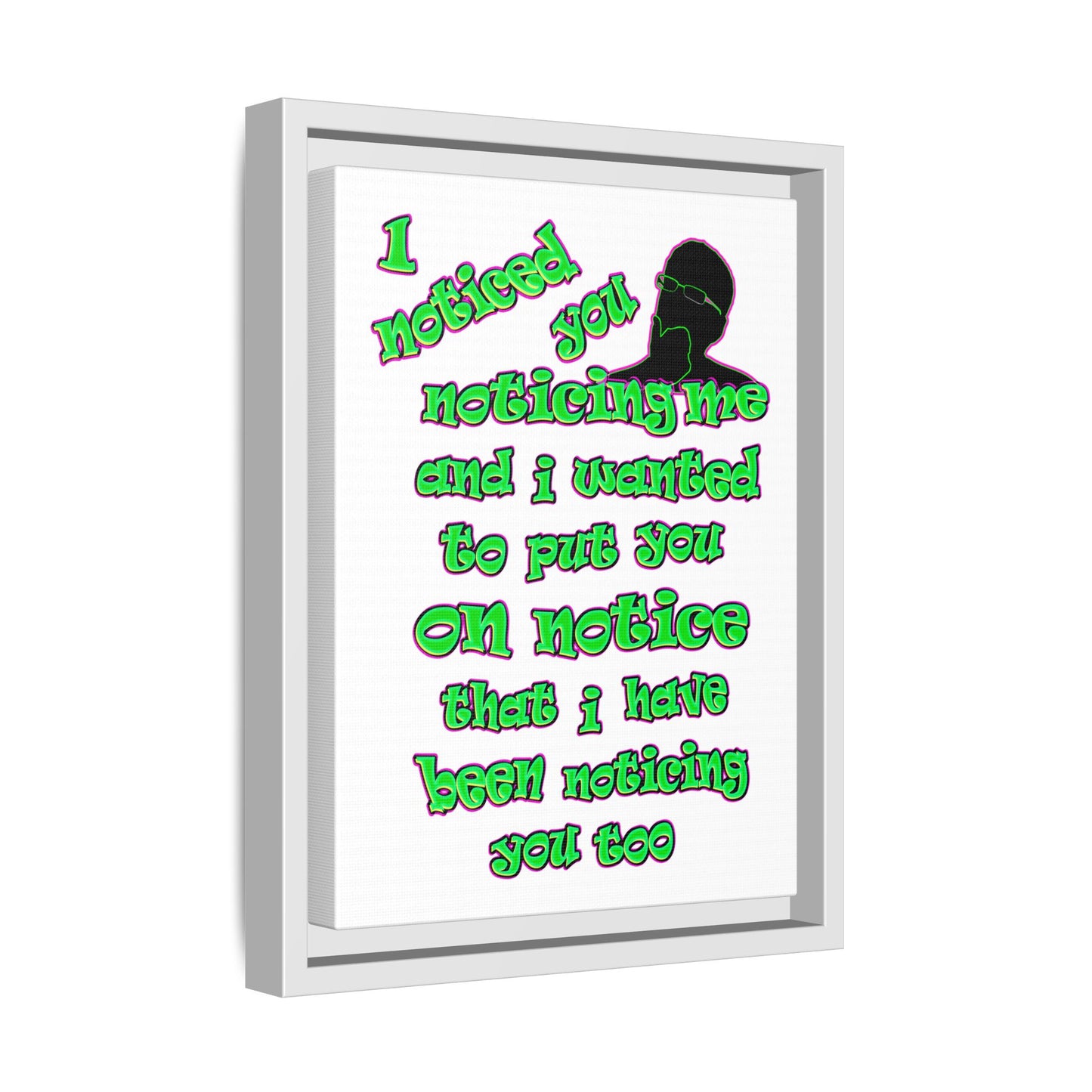 noticed you noticing - framed canvas art (white)