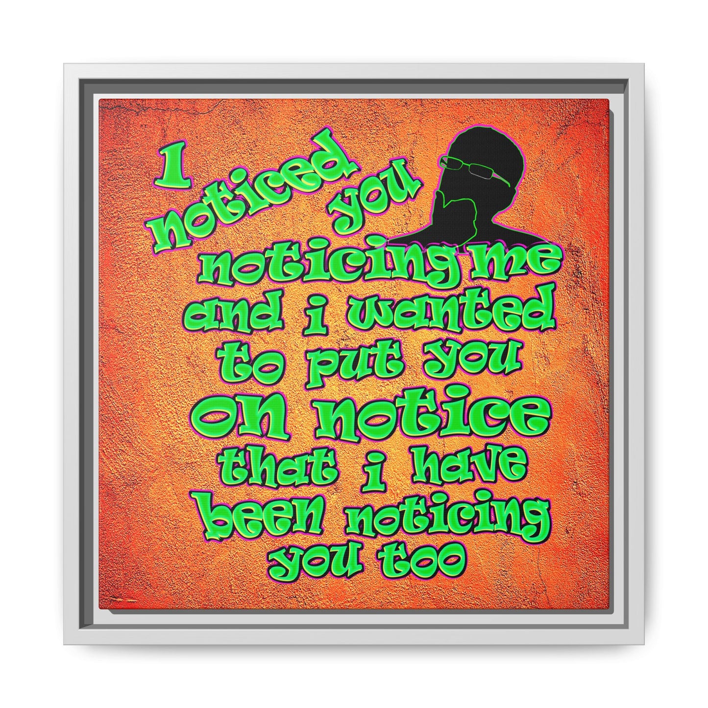 noticed you noticing - framed canvas art (burnt orange)