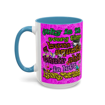 the bum's shit - Accent Mug (pink swirl)