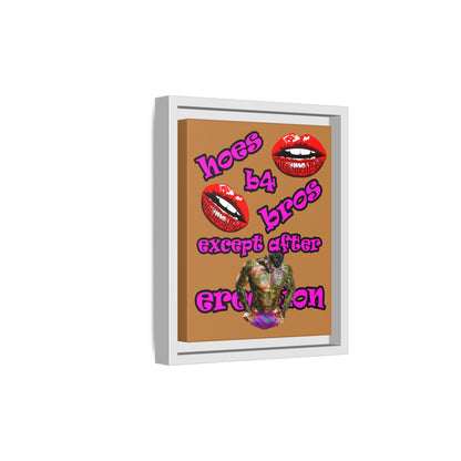 hoes b4 bros - framed canvas art (light brown)