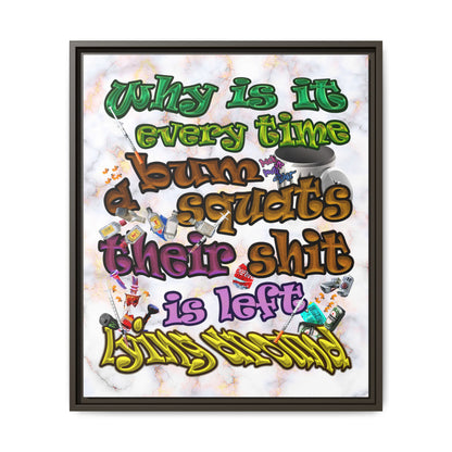 the bum's shit - framed canvas art (white marble)