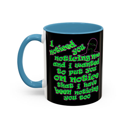 noticed you noticing - Accent Mug (black)