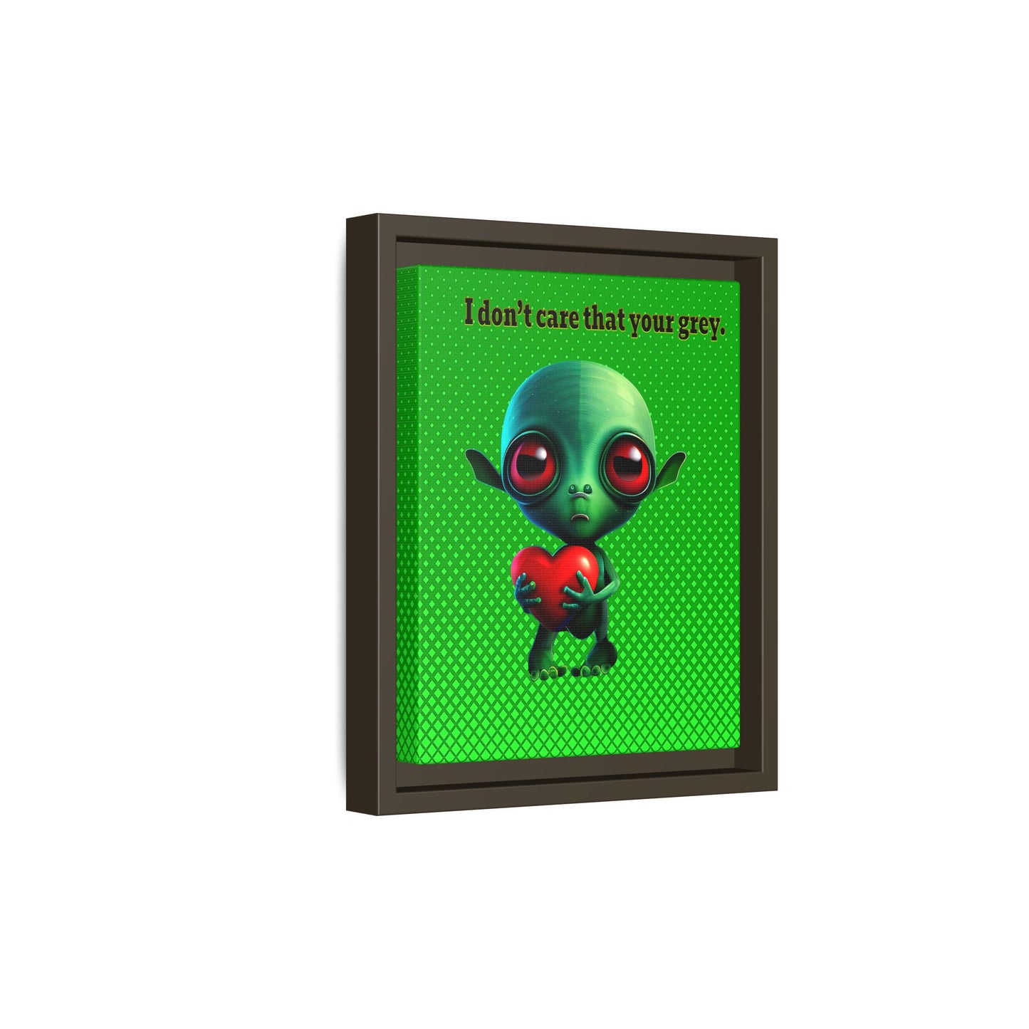 I don't care that your grey - framed canvas art (logo green)