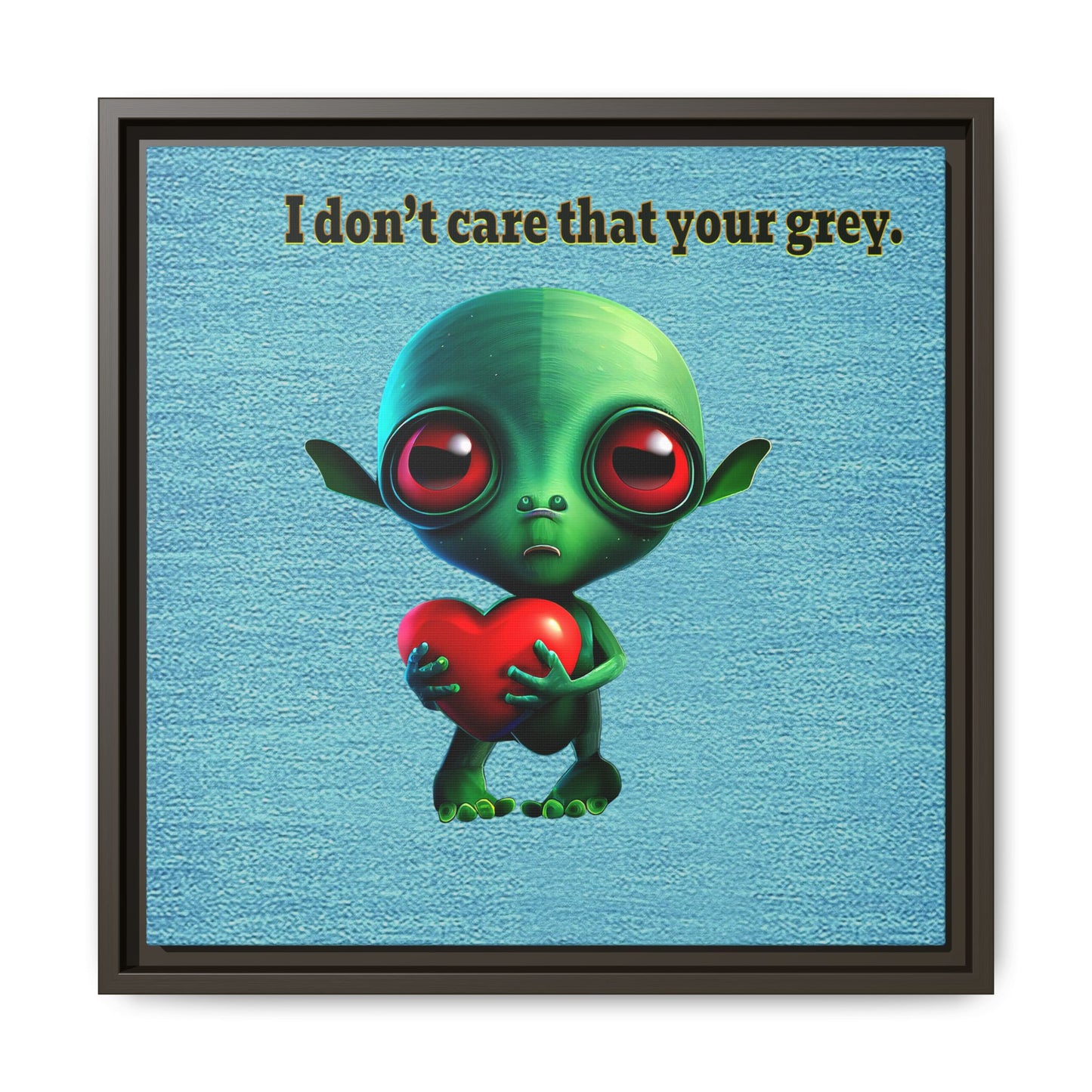 I don't care that your grey - framed canvas art (faded blue)