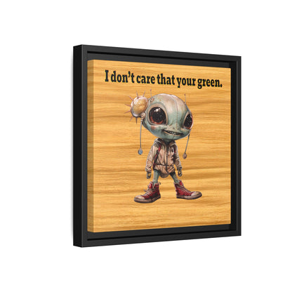 I don't care that your green - framed canvas art (butterscotch wood finish)