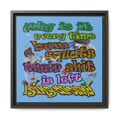 the bum's shit - framed canvas art (light blue)