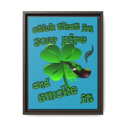 stick that in your pipe and smoke it - framed canvas art (turquoise)