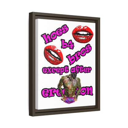 hoes b4 bros - framed canvas art (white)