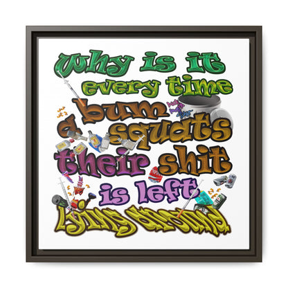 the bum's shit - framed canvas art (white)