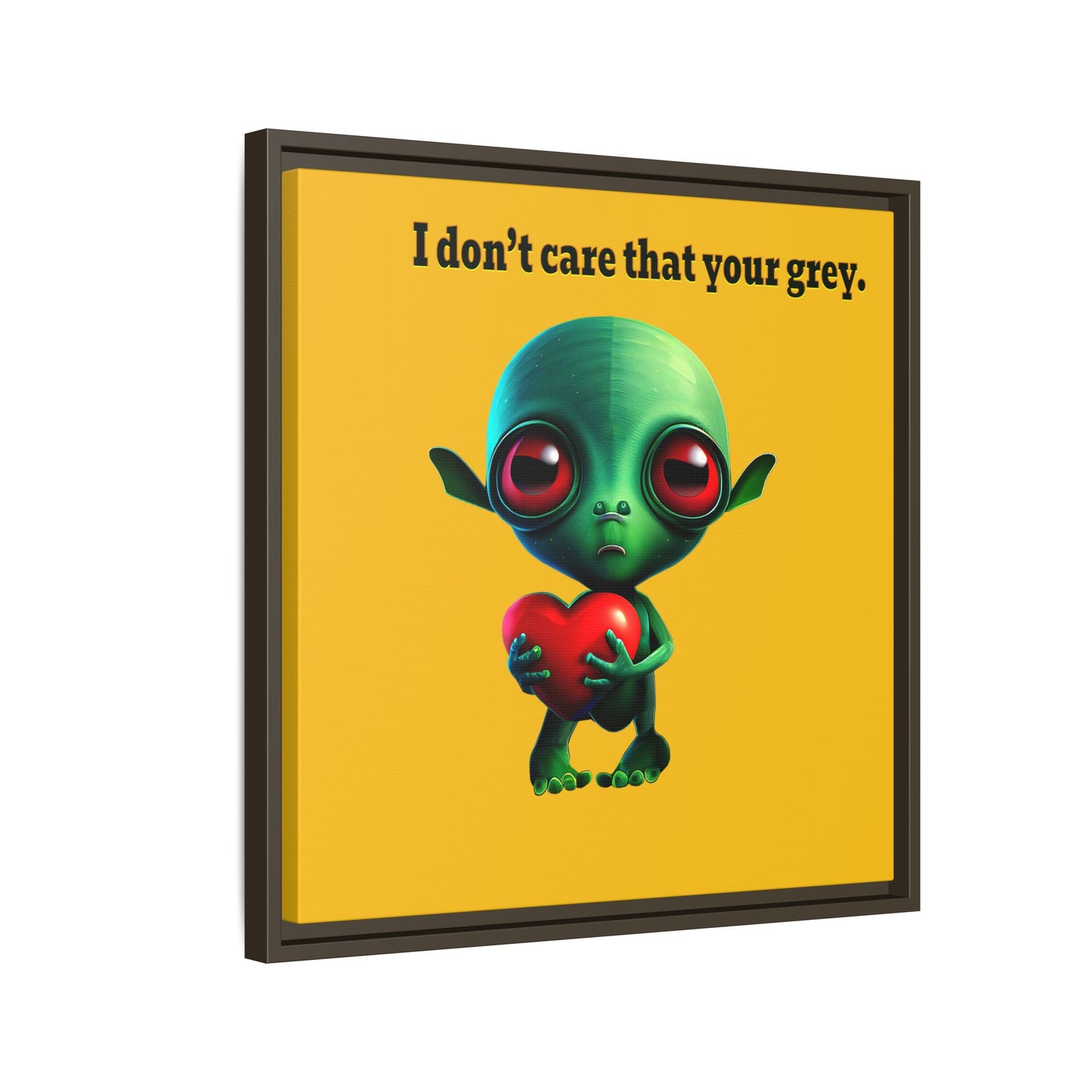 I don't care that your grey - framed canvas art (yellow)