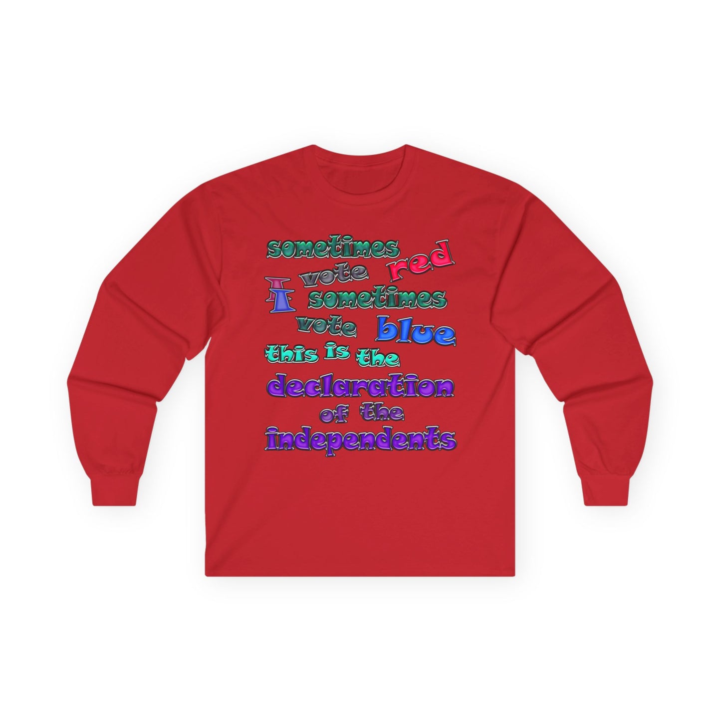 declaration of the independents - Ultra Cotton Long Sleeve Tee