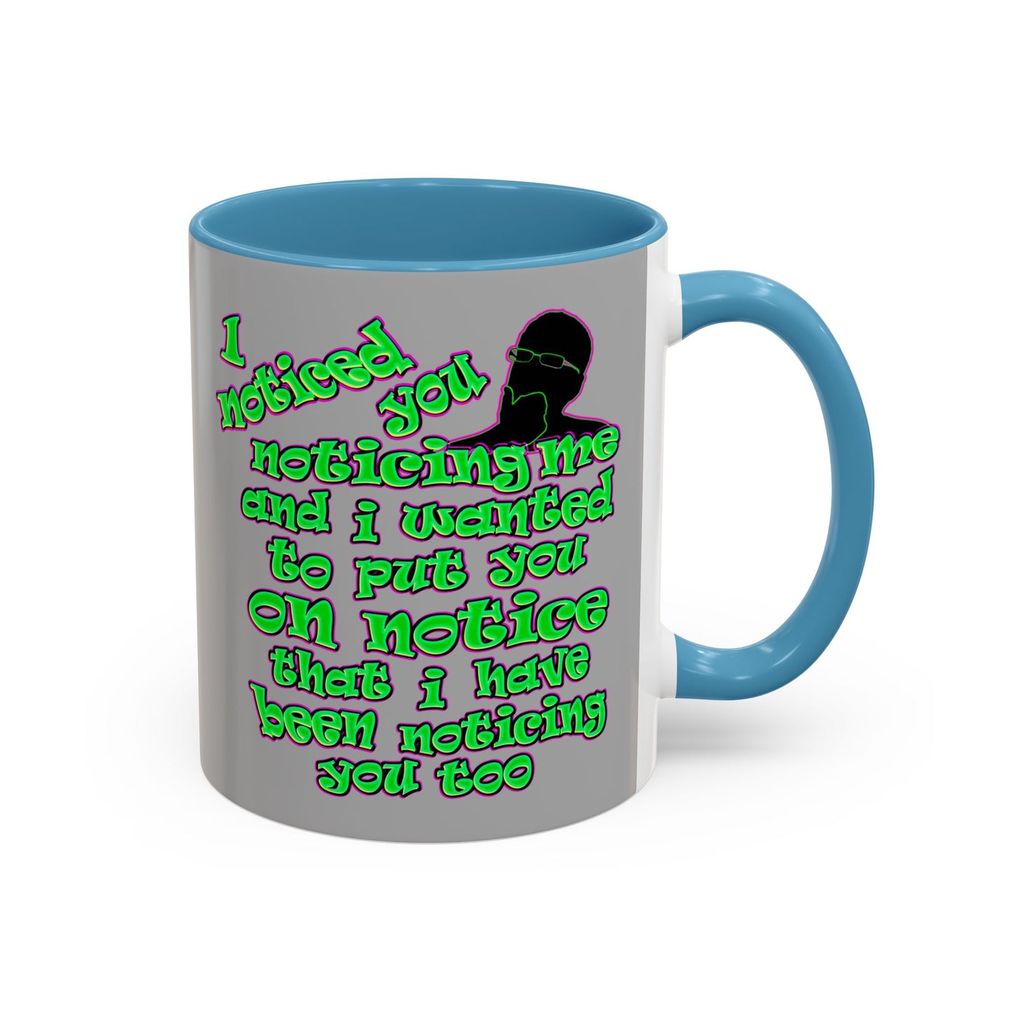noticed you noticing - Accent Mug (light grey)