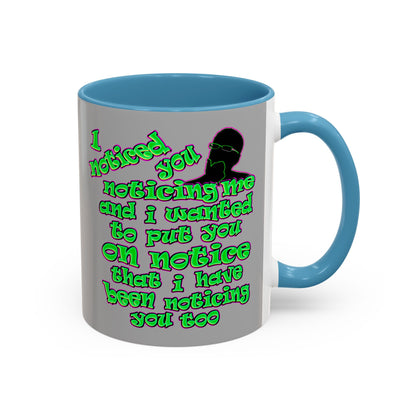 noticed you noticing - Accent Mug (light grey)