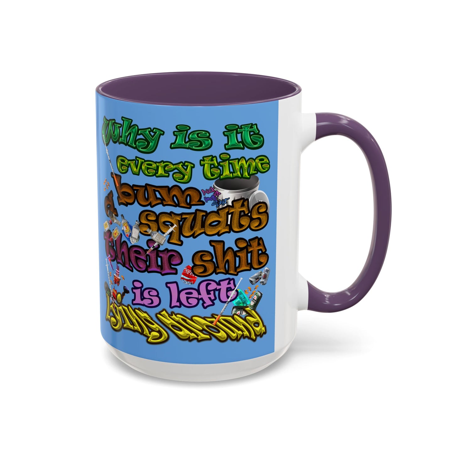the bum's shit - Accent Mug (light blue)