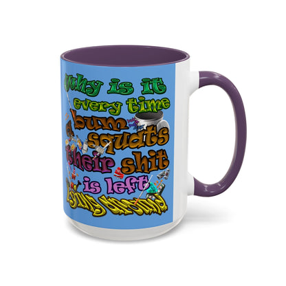 the bum's shit - Accent Mug (light blue)