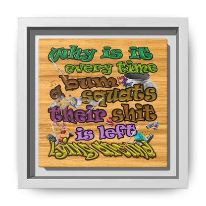 the bum's shit - framed canvas art (butterscotch wood finish)