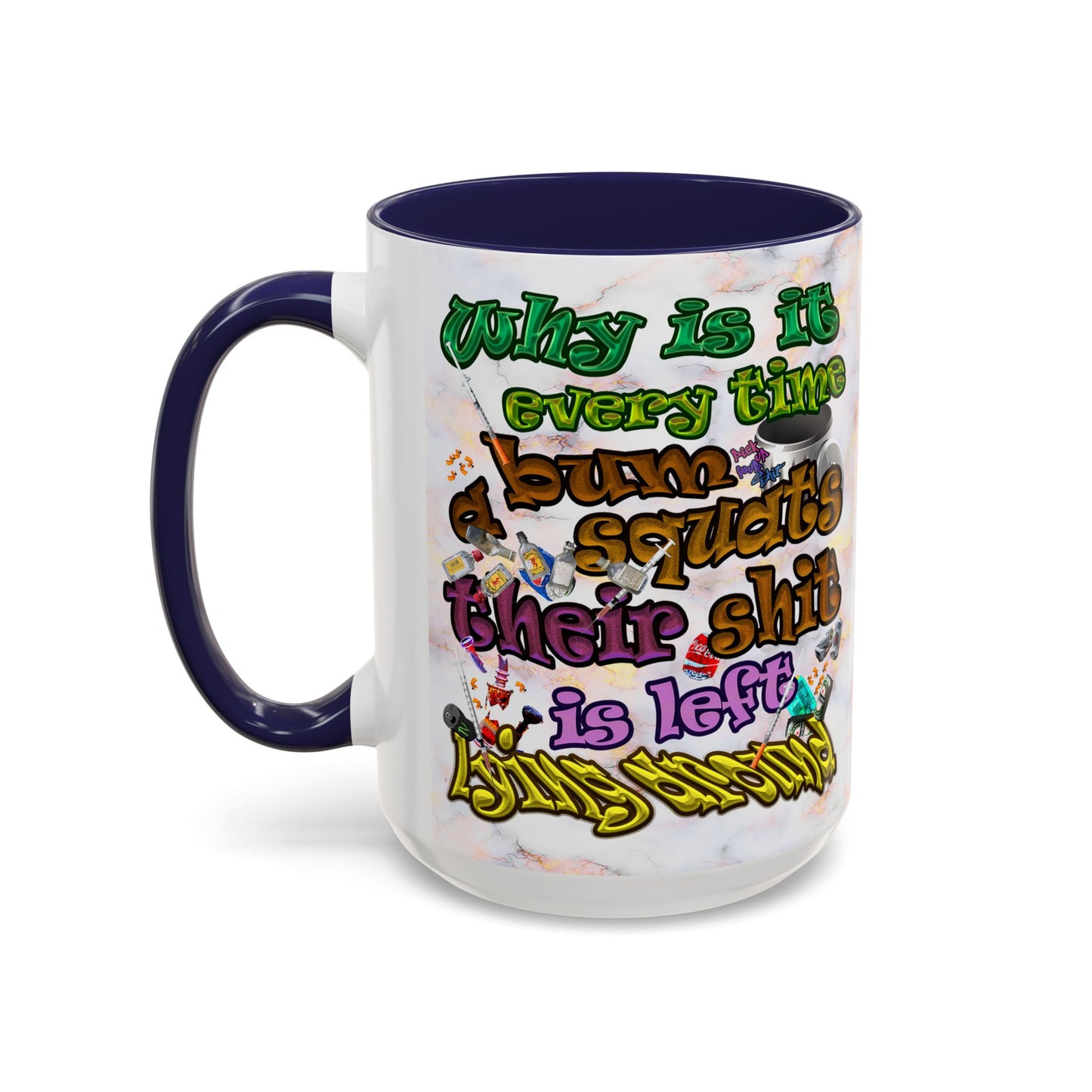 the bum's shit - Accent Mug (white marble)