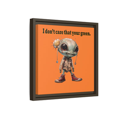 I don't care that your green - framed canvas art (crusta)