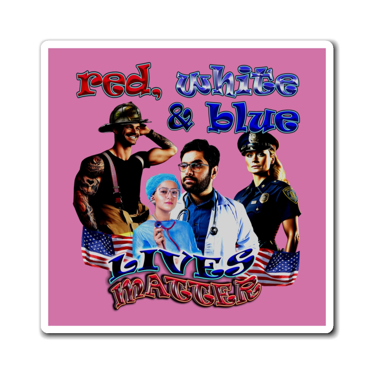rw&b lives matter - Magnets - (light pink)