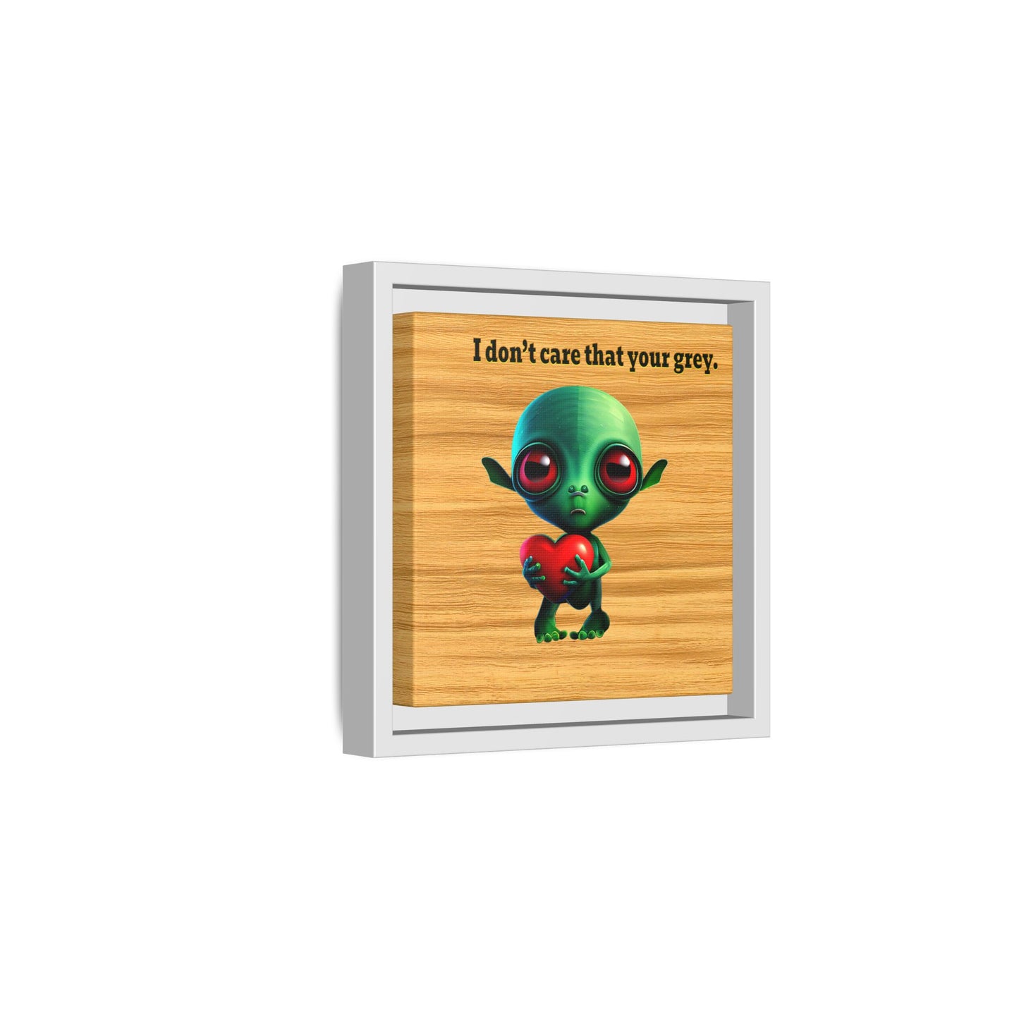 I don't care that your grey - framed canvas art (butterscotch wood finish)