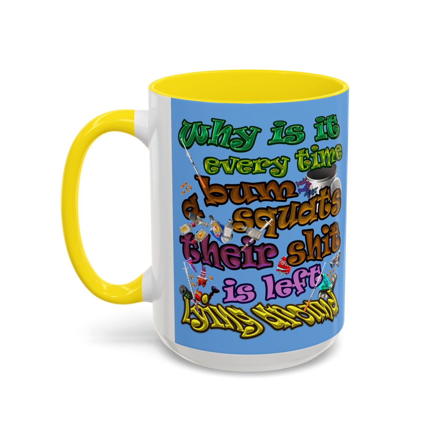 the bum's shit - Accent Mug (light blue)