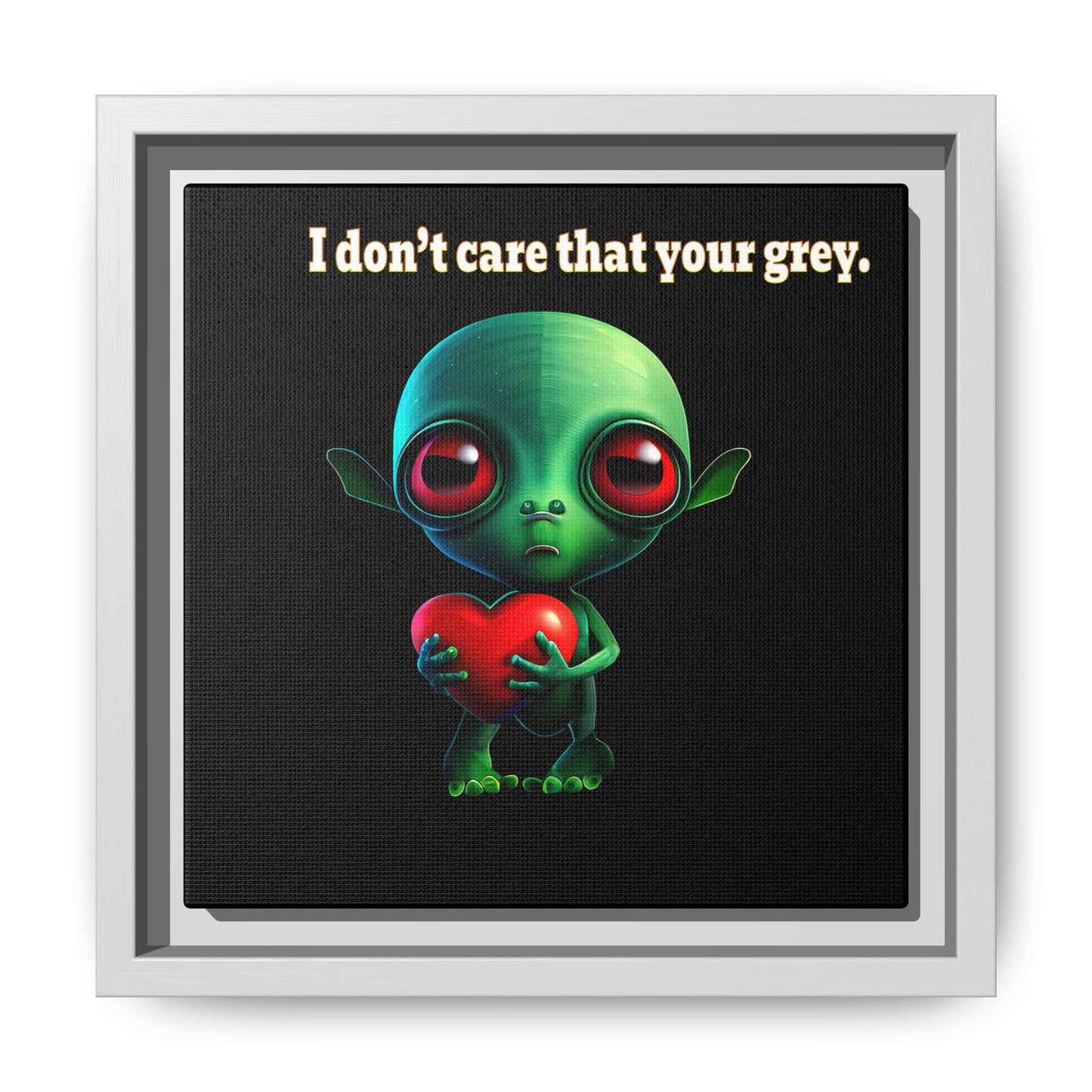 I don't care that your grey - framed canvas art (black)