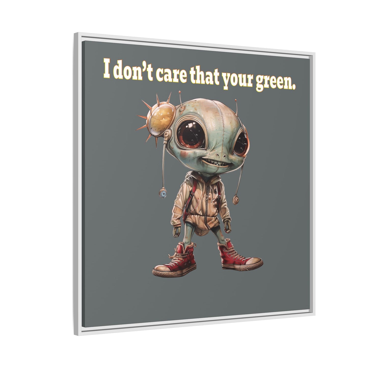 I don't care that your green - framed canvas art (dark grey)