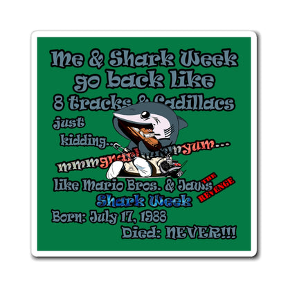 shark week - Magnets - (dark green)