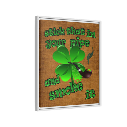 stick that in your pipe and smoke it - framed canvas art (brown papyrus)