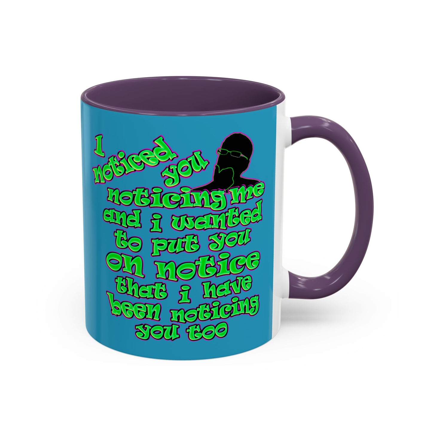 noticed you noticing - Accent Mug (turquoise)