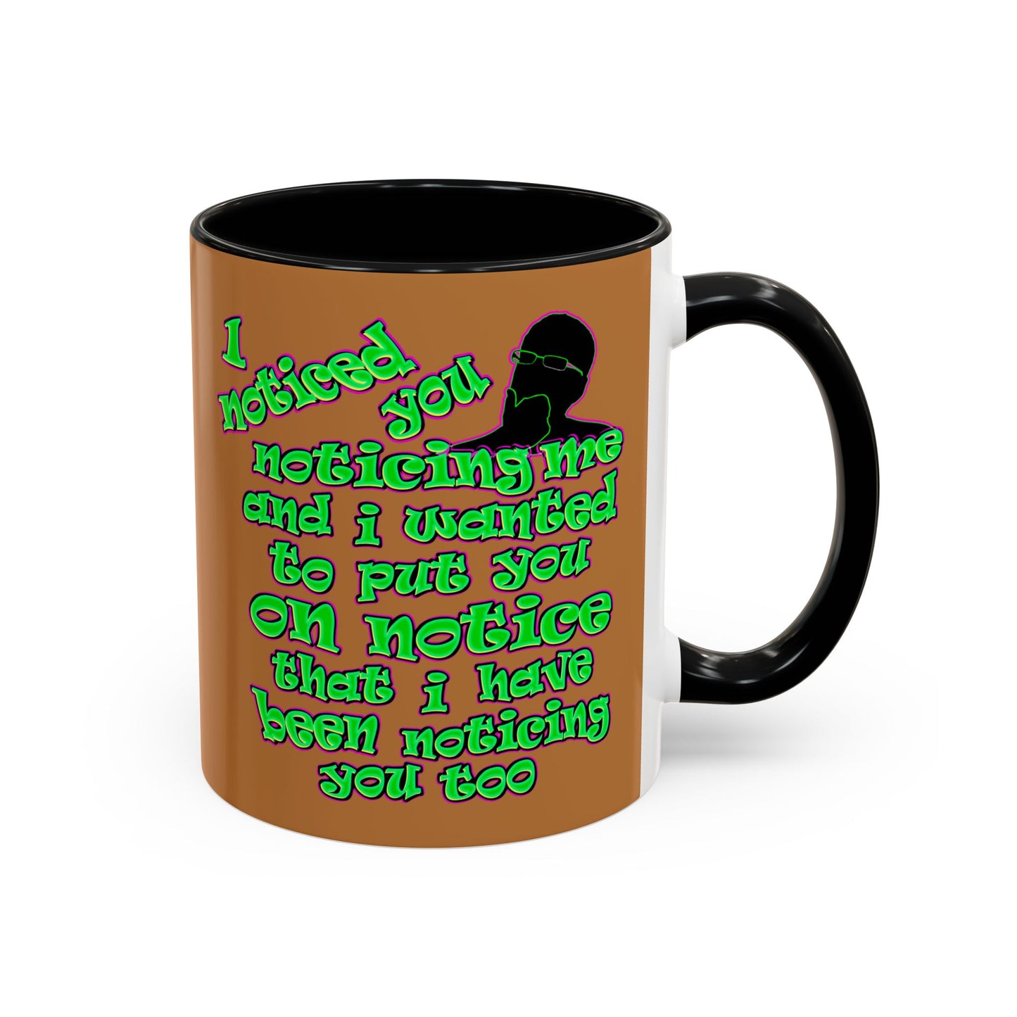 noticed you noticing - Accent Mug (light brown)