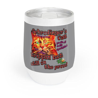 schrodinger's cat - Chill Wine Tumbler (grey)