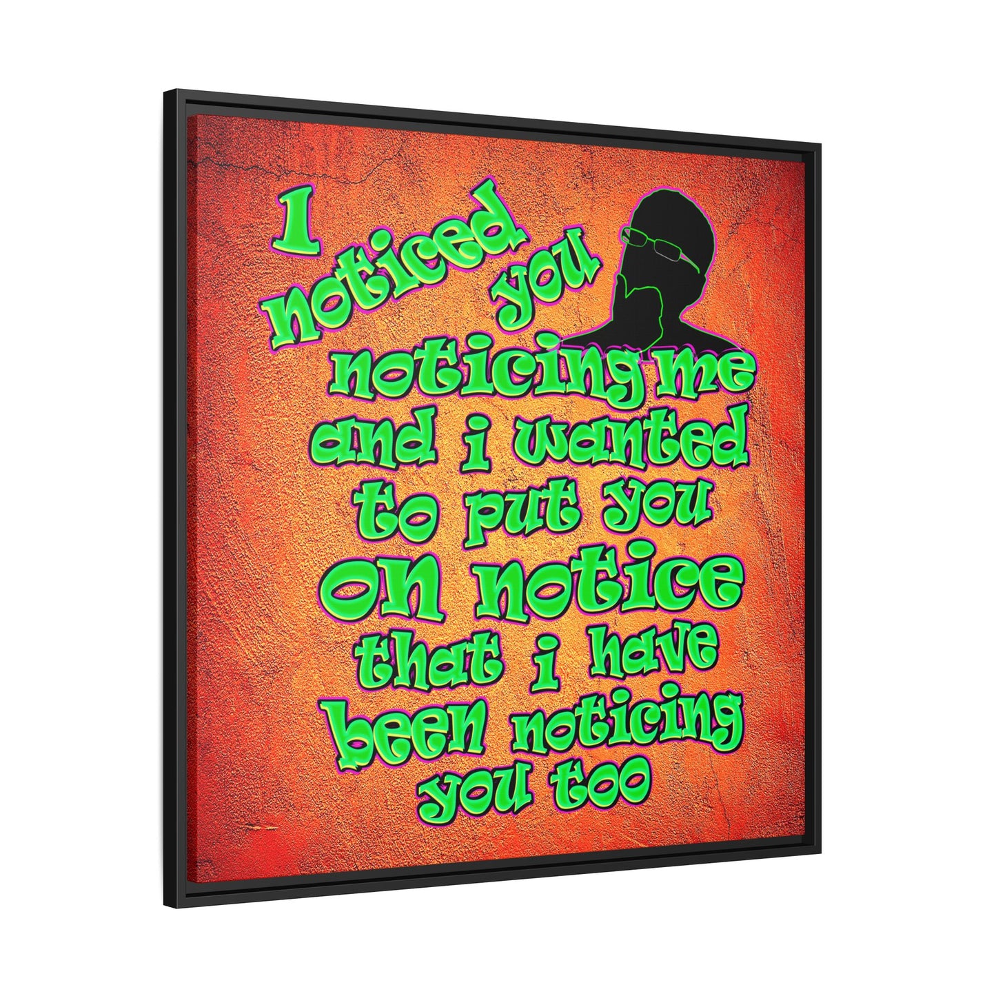 noticed you noticing - framed canvas art (burnt orange)