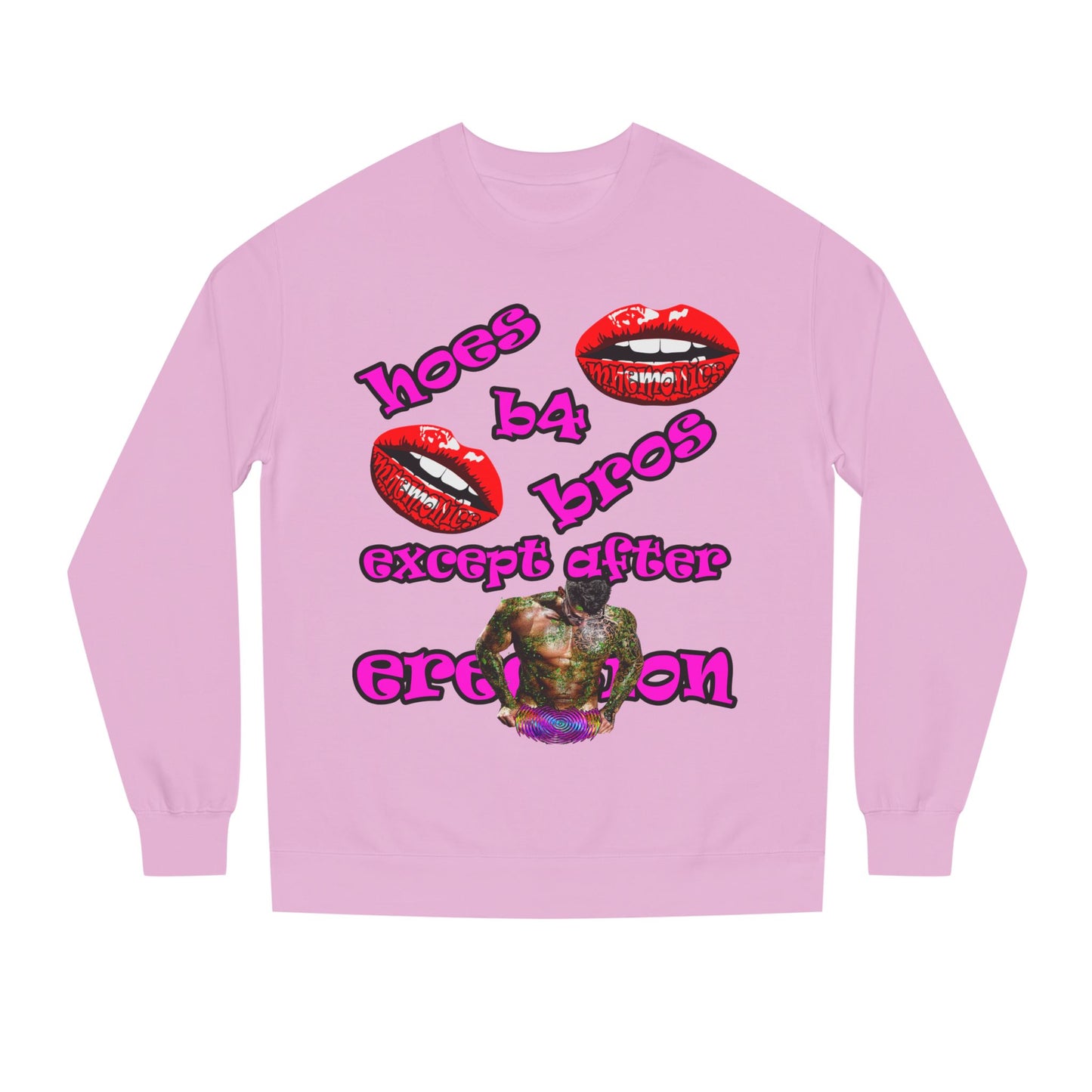 hoes b4 bros - Unisex Crew Neck Sweatshirt
