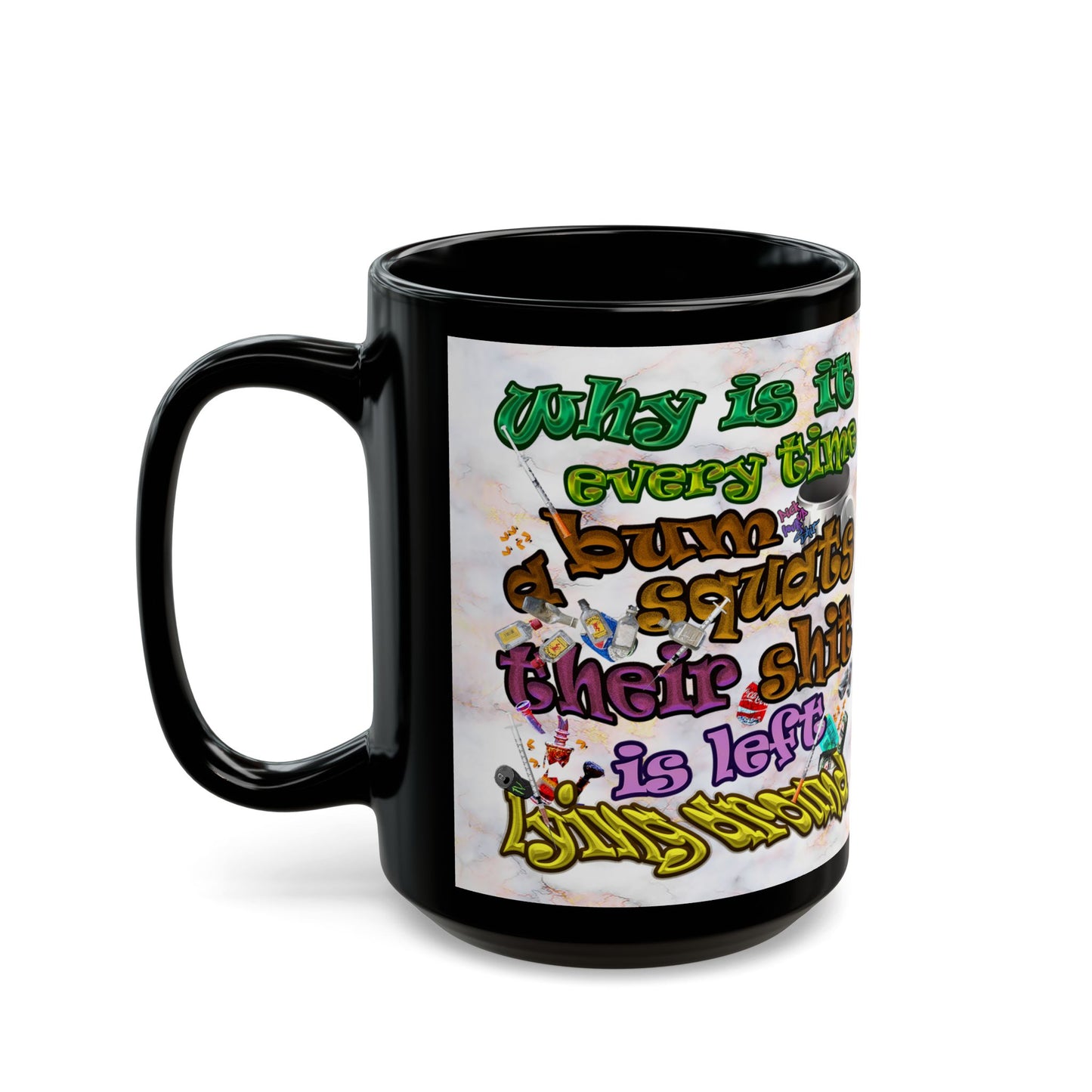 the bum's shit - Black Mug (white marble)