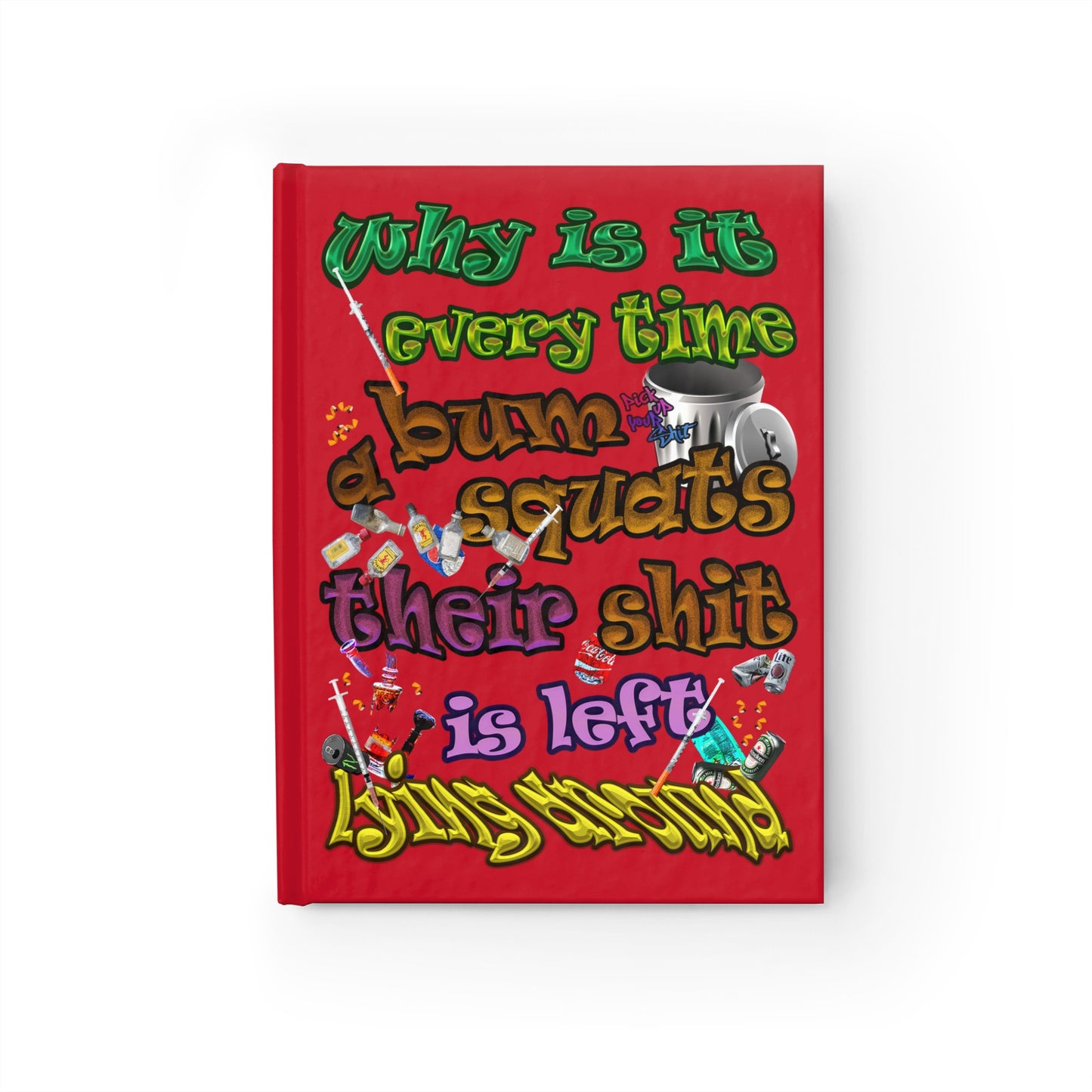 the bum's shit - journal-lined (dark red)