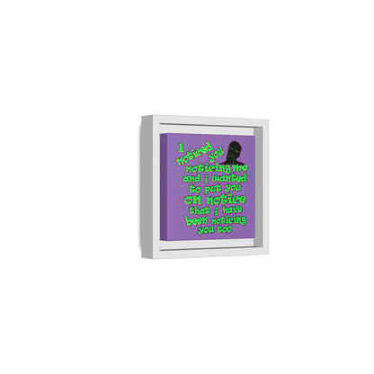 noticed you noticing - framed canvas art (light purple)